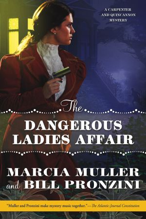 [A Carpenter and Quincannon Mystery 05] • The Dangerous Ladies Affair